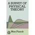 A Survey Of Physical Theory