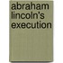 Abraham Lincoln's Execution