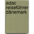 Adac Reiseführer Dänemark