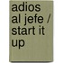 Adios al jefe / Start It Up