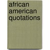 African American Quotations door Richard Newman
