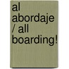 Al Abordaje / All Boarding! by Steve Stevenson