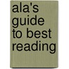 Ala's Guide To Best Reading door Young Adult Library Services Association
