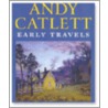 Andy Catlett: Early Travels door Wendell Berry