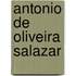 Antonio De Oliveira Salazar