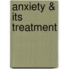 Anxiety &Amp; Its Treatment by etc.