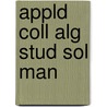 Appld Coll Alg Stud Sol Man by Richard N. Aufmann