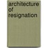 Architecture Of Resignation