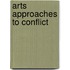 Arts Approaches To Conflict