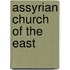 Assyrian Church Of The East