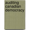 Auditing Canadian Democracy door Graham White