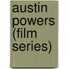 Austin Powers (Film Series) by John McBrewster