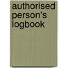 Authorised Person's Logbook by Great Britain: Department Of Health Estates And Facilities Division