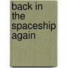 Back In The Spaceship Again by Marietta Frank