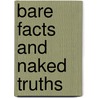 Bare Facts And Naked Truths door George Englebretsen