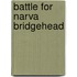 Battle For Narva Bridgehead