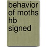 Behavior Of Moths Hb Signed by Adams Poppy