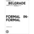 Belgrade. Formal / Informal