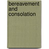 Bereavement And Consolation by Harold Bolitho