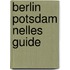Berlin Potsdam Nelles Guide