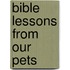 Bible Lessons From Our Pets