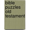 Bible Puzzles Old Testament door Doris Mueller