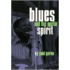 Blues And The Poetic Spirit