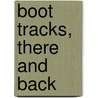 Boot Tracks, There And Back door Gordon N. Scranton