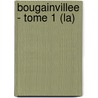 Bougainvillee - Tome 1 (La) door Fanny DesChamps