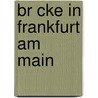 Br Cke in Frankfurt Am Main door Quelle Wikipedia