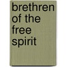 Brethren Of The Free Spirit by John McBrewster