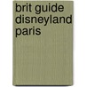 Brit Guide Disneyland Paris door Susan Veness