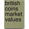 British Coins Market Values by Julia Lee