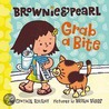 Brownie & Pearl Grab a Bite by Cynthia Rylant