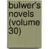 Bulwer's Novels (Volume 30)