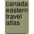 Canada Eastern Travel Atlas