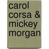 Carol Corsa & Mickey Morgan door Claire Rosemary Jane
