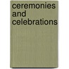 Ceremonies And Celebrations door Robert Luis Rabello