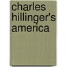 Charles Hillinger's America door Charles Hillinger