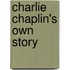 Charlie Chaplin's Own Story