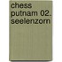 Chess Putnam 02. Seelenzorn