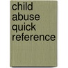Child Abuse Quick Reference door Randell Alexander