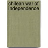 Chilean War Of Independence door John McBrewster