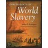 Chronology Of World Slavery
