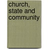 Church, State And Community door Antony Black
