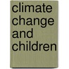 Climate Change and Children by United Nations
