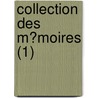 Collection Des M?Moires (1) door Petitot