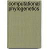 Computational Phylogenetics door Frederic P. Miller