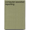Computer-Assisted Reporting by Bruce Garrison