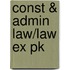 Const & Admin Law/Law Ex Pk